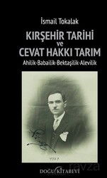 Kırşehir Tarihi ve Cevat Hakkı Tarım/Ahilik-Babailik-Bektaşilik-Alevilik - Doğu Kitabevi
