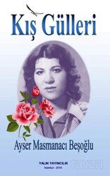 Kış Gülleri - Yalın Yayıncılık