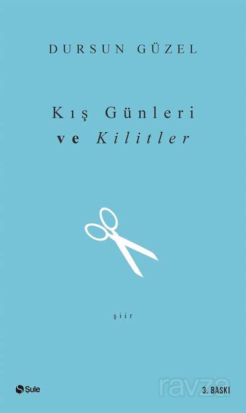 Kış Günleri ve Kilitler - Şule Yayınları (Kelepir)