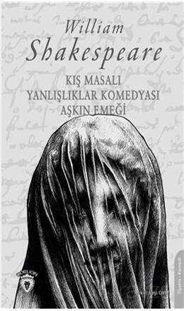 Kış Masalı - Yanlışlıklar Komedyası - Aşkın Emeği - Dorlion Yayınevi