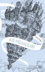 Kış Nişanlıları /Aynadan Geçen Kız Serisi 1. Kitap - İthaki Yayınları