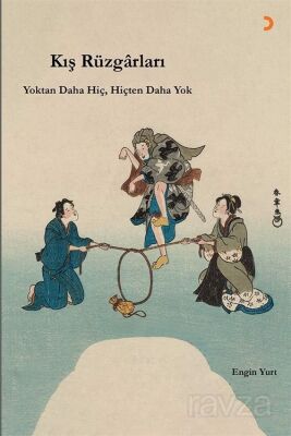 Kış Rüzgârları: Yoktan Daha Hiç, Hiçten Daha Yok - 1