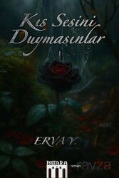 Kıs Sesini Duymasınlar 1 - Patara Kitap