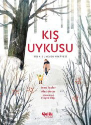 Kış Uykusu / Bir Kış Uykusu Hikayesi - Çelik Yayınevi