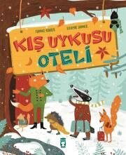 Kış Uykusu Oteli - Timaş Çocuk Yayınları