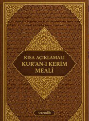 Kisa Açiklamali Kur’an-i Kerim Meali (Metinsiz - Büyük Boy - Termo Deri) - Serendib Yayınları