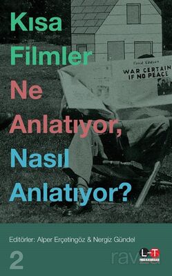 Kısa Filmler Ne Anlatıyor, Nasıl Anlatıyor? 2 - 1