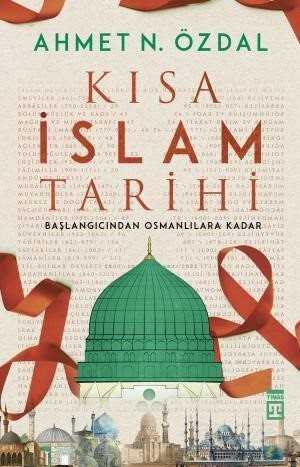 Kısa İslam Tarihi - Timaş Yayınları