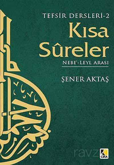 Kısa Sureler / Nebe-Leyl Arası -2 - Çıra Yayınları