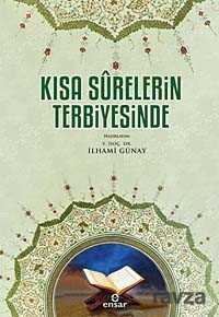 Kısa Surelerin Terbiyesinde - Ensar Neşriyat