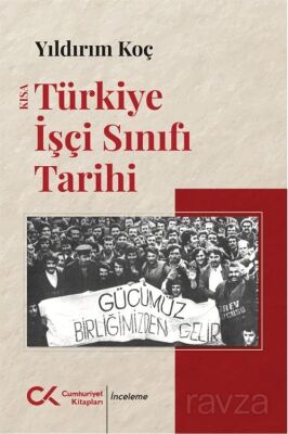 Kısa Türkiye İşçi Sınıfı Tarihi - 1