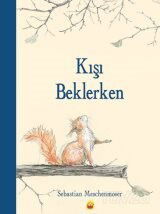 Kışı Beklerken - Kuraldışı Yayınları