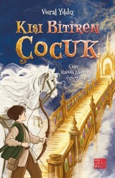 Kışı Bitiren Çocuk - Aile Yayınları