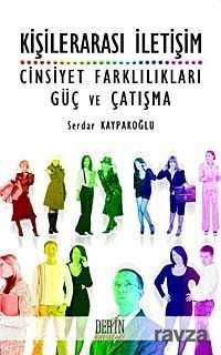 Kişilerarası İletişim Cinsiyet Farklılıkları Güç ve Çatışma - Derin Yayınları