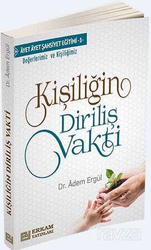 Kişiliğin Diriliş Vakti - Erkam Yayınları