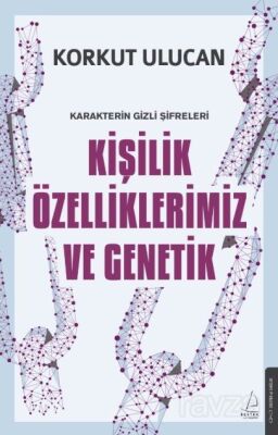 Kişilik Özelliklerimiz ve Genetik - 1