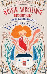 Kışın Şarkısını Kim Söyleyecek? - Timaş İlk Genç