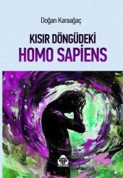 Kısır Döngüdeki Homo Sapiens - Alan Yayıncılık