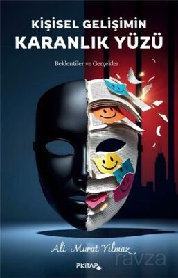 Kişisel Gelişimin Karanlık Yüzü - 1