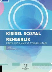 Kişisel Sosyal Rehberlik Pratik Uygulama ve Etkinlik Kitabı - Akademisyen Kitabevi