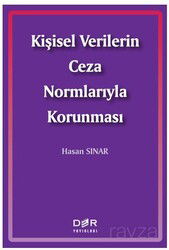 Kişisel Verilerin Ceza Normlarıyla Korunması - Der Yayınları
