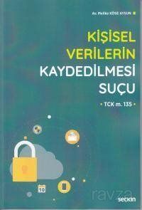 Kişisel Verilerin Kaydedilmesi Suçu - 1