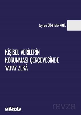 Kişisel Verilerin Korunması Çerçevesinde Yapay Zeka - 1