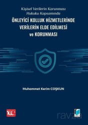 Kişisel Verilerin Korunması Hukuku Kapsamında Önleyici Kolluk Hizmetlerinde Verilerin Elde Edilmesi - Adalet Yayınevi