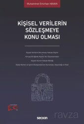 Kişisel Verilerin Sözleşmeye Konu Olması - Seçkin Yayıncılık