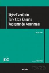 Kişisel Verilerin Türk Ceza Kanunu Kapsamında Korunması - Seçkin Yayıncılık
