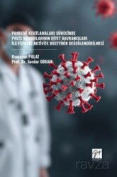 Kısıtlamaları Sürecinde Polis Memurlarının Diyet Davranışları İle Fiziksel Aktivite Düzeyinin Değerl - Gazi Kitabevi