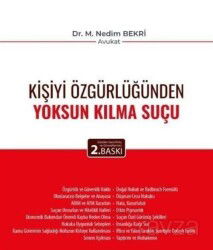 Kişiyi Özgürlüğünden Yoksun Kılma Suçu - Adalet Yayınevi