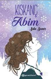 Kıskanç Abim - Epsilon Yayınları