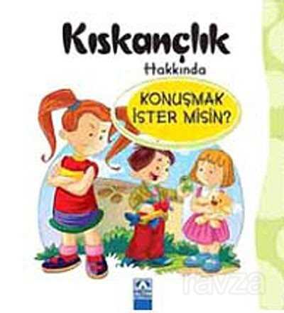 Kıskançlık Hakkında Konuşmak İster misin? - 1