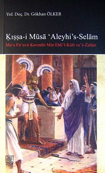 Kıssa-i Musa 'Aleyhi's-Selam - 1