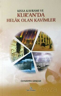 Kıssa Kavramı ve Kur'an'da Helak Olan Kavimler - 1