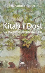 Kitab-I Dost ya da Dostluğun Halleri - Mevsimler Kitap