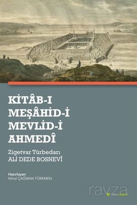 Kitab-ı Meşahid-i Mevlid-i Ahmedî - 1