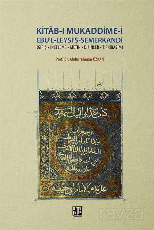 Kitab-ı Mukaddime-i Ebu'l-Leysi's-Semerkandi - 1