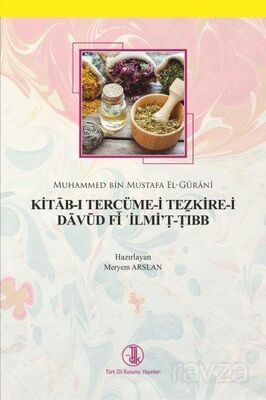 Kitab-ı Tercüme-i Tezkire-i Davud Fi İlmi't-Tıbb - 1