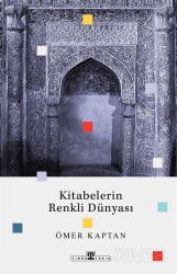 Kitabelerin Renkli Dünyası - Timaş Yayınları