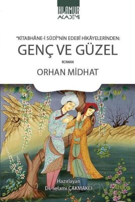 Kitabhane-i Sudi'nin Edebi Hikayelerinden Genç ve Güzel - 1