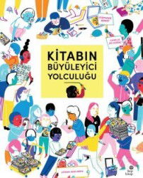 Kitabın Büyüleyici Yolculuğu - Hep Kitap