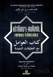 Kitabu'l-Avamil Faydalı İlavelerle - Ensar Neşriyat