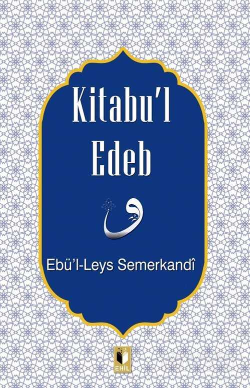 Kitabu'l Edeb - Ehil Yayınları