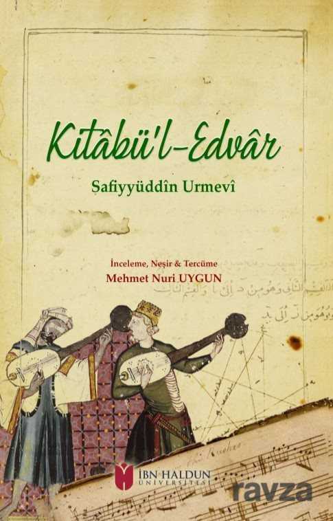 Kitabü'l-Edvar - İbn Haldun Üniversitesi Yayınları