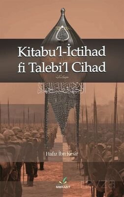 Kitabu'l-İctihad fi Talebi'l-Cihad - 1