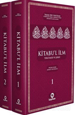 Kitabu'l İlm Tercümesi ve Şerhi (2 Cilt) - 1