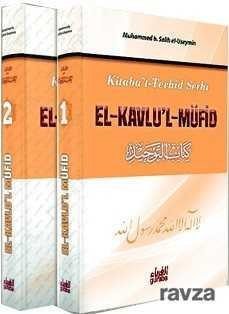 Kitabu't Tevhid Şerhi El-Kavlu'l-Müfid (2 Cilt) - 1