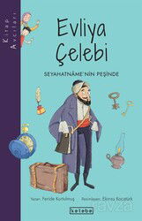 Kitap Avcıları - Evliya Çelebi - Ketebe Çocuk